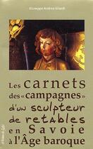 Couverture du livre « Les carnets des campagnes d'un sculpteur de retables en Savoie » de Gilardi/Andrea aux éditions La Fontaine De Siloe