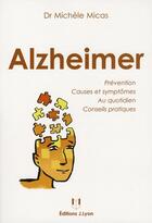 Couverture du livre « Alzheimer » de Micas (Docteur) M. aux éditions Josette Lyon