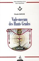 Couverture du livre « Vade macum des hauts grades » de Claude Darche aux éditions Dervy
