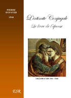 Couverture du livre « L'intimité conjugale ; le livre de l'épouse (1946) » de Pierre Dufoyer aux éditions Saint-remi