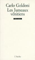 Couverture du livre « Les jumeaux vénitiens » de Goldoni/Carlo aux éditions L'arche