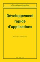 Couverture du livre « Developpement rapide d'applications (coll. informatique et gestion) » de Soberman Marcel aux éditions Hermes Science Publications