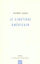 Couverture du livre « Le cimetière américain » de Thierry Hesse aux éditions Champ Vallon