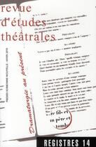 Couverture du livre « Registres Tome 14 : dramaturgie au présent » de Catherine Naugrette aux éditions Presses De La Sorbonne Nouvelle