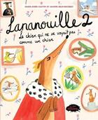Couverture du livre « Lananouille Tome 2 : le chien qui ne se voyait pas comme un chien » de Agathe Bray-Bourret et Marie-Jose Gauvin aux éditions Les Malins