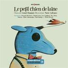 Couverture du livre « Le petit chien de laine » de Marie Lafrance et Lionel Daunais aux éditions La Montagne Secrete