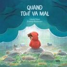 Couverture du livre « Quand tout va mal » de Laura Deal et Emma Pdersen aux éditions Isatis