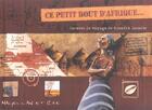 Couverture du livre « Ce petit bout d'Afrique, carnets de Quentin Lacoste » de Quentin Lacoste aux éditions Magellan & Cie