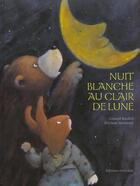 Couverture du livre « Nuit blanche au clair de lune » de Linard Bardill aux éditions Nord-sud