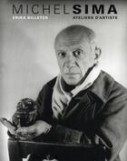 Couverture du livre « Michel Sima ; atelier d'artistes » de Fisher et Billeter aux éditions Snoeck
