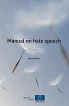 Couverture du livre « Manual on hate speech » de Anne Weber aux éditions Epagine