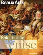 Couverture du livre « Éblouissante Venise » de  aux éditions Beaux Arts Editions