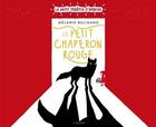 Couverture du livre « Le Petit Chaperon Rouge : Le petit théâtre d'ombres » de Melanie Baligand aux éditions La Martiniere Jeunesse