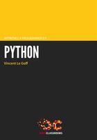 Couverture du livre « Apprenez à programmer en Python (2e édition) » de Vincent Le Goff aux éditions Openclassrooms