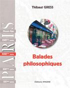 Couverture du livre « Paris: balades philosophiques xviiie » de Thibaut Gress aux éditions Ipagine