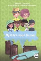 Couverture du livre « Mystère sous la mer » de Caroline Triaureau aux éditions La Marmite A Mots
