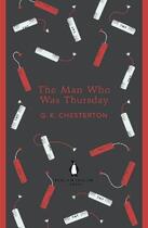 Couverture du livre « THE MAN WHO WAS THURSDAY » de G. K. Chesterton aux éditions Adult Pbs