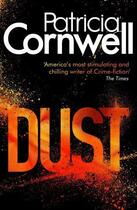 Couverture du livre « DUST - SCARPETTA BOOK 21 » de Patricia Cornwell aux éditions Little, Brown Book Group