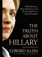 Couverture du livre « The Truth About Hillary » de Edward Klein aux éditions Penguin Group Us