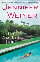 Couverture du livre « The Next Best Thing » de Jennifer Weiner aux éditions Atria Books