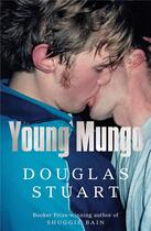 Couverture du livre « YOUNG MUNGO » de Douglas Stuart aux éditions Pan Macmillan