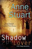 Couverture du livre « Shadow lover » de Anne Stuart aux éditions Bellebooks