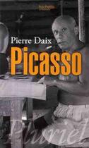 Couverture du livre « Picasso » de Pierre Daix aux éditions Pluriel