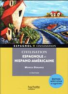 Couverture du livre « Civilisation espagnole et hispano-américaine » de Monica Dorange aux éditions Hachette Education