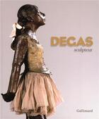 Couverture du livre « Degas sculpteur » de  aux éditions Gallimard