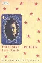 Couverture du livre « Sister carrie » de Theodore Dreiser aux éditions Joelle Losfeld