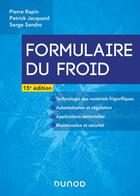 Couverture du livre « Formulaire du froid (15e édition) » de Pierre Rapin et Patrick Jacquard et Serge Sandre aux éditions Dunod