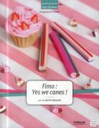 Couverture du livre « Fimo: yes we canes » de  aux éditions Eyrolles