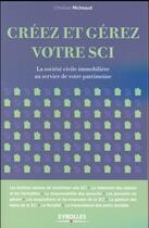 Couverture du livre « Créez et gérez votre SCI » de Christian Micheaud aux éditions Eyrolles