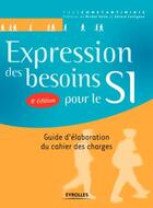 Couverture du livre « Expression des besoins pour le SI (4e édition) » de Yves Constantinidis aux éditions Eyrolles