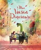 Couverture du livre « Mon voisin dinosaure » de David Litchfield aux éditions Fleurus