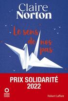 Couverture du livre « Le sens de nos pas » de Claire Norton aux éditions Robert Laffont