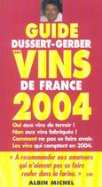 Couverture du livre « Guide Dussert-Gerber Des Vins De France » de Patrick Dussert-Gerber aux éditions Albin Michel