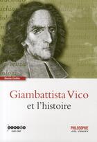 Couverture du livre « Giambattista Vico et l'histoire » de Denis Collin aux éditions Reseau Canope
