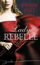 Couverture du livre « Lady rebelle » de Brenda Joyce aux éditions Harlequin