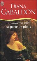 Couverture du livre « Le chardon et le tartan t1 - la porte de pierre » de Diana Gabaldon aux éditions J'ai Lu