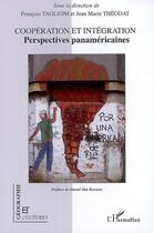 Couverture du livre « Revue géographie et cultures : coopération et intégration ; perspectives panaméricaines » de Francois Taglioni et Jean-Marie Theodat aux éditions L'harmattan