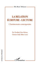 Couverture du livre « La relation écriture-lecture ; cheminements contemporains » de Elin Beate Tobiassen aux éditions Editions L'harmattan