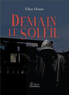 Couverture du livre « Demain le soleil » de Ellen Haran aux éditions Amalthee