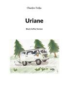 Couverture du livre « Uriane » de Vella Charles aux éditions Books On Demand