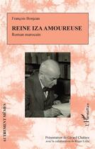 Couverture du livre « Reine iza amoureuse » de Francois Bonjean aux éditions L'harmattan