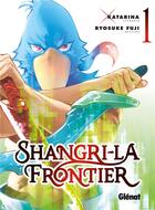 Couverture du livre « Shangri-La Frontier Tome 1 » de Ryosuke Fuji et Katarina aux éditions Glenat
