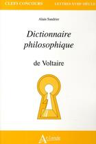 Couverture du livre « Dictionnaire philosophique de Voltaire » de Sandrier aux éditions Atlande Editions