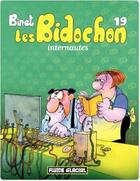 Couverture du livre « Les Bidochon Tome 19 : internautes » de Christian Binet aux éditions Fluide Glacial