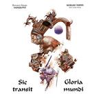 Couverture du livre « Sic transit gloria mundi » de Jean-Louis Roux et Sergio Toppi aux éditions Mosquito