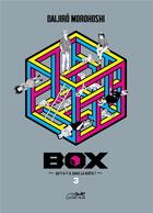 Couverture du livre « Box : qu'y a-t-il dans la boite ? Tome 3 » de Daijiro Morohoshi aux éditions Le Lezard Noir